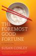 Cover art for THE FOREMOST GOOD FORTUNE