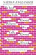 Cover art for WHAT WE TALK ABOUT WHEN WE TALK ABOUT ANNE FRANK