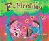 Cover art for F IS FOR FIREFLIES