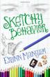Cover art for SKETCHY BEHAVIOR