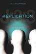 Cover art for REPLICATION:  THE JASON EXPERIMENT
