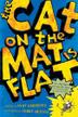 Cover art for THE CAT ON THE MAT IS FLAT