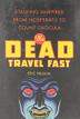 Cover art for THE DEAD TRAVEL FAST