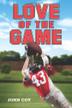 Cover art for LOVE OF THE GAME
