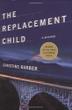 Cover art for THE REPLACEMENT CHILD