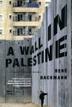 Cover art for A WALL IN PALESTINE