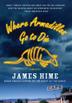 Cover art for WHERE ARMADILLOS GO TO DIE