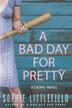 Cover art for A BAD DAY FOR PRETTY
