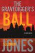Cover art for THE GRAVEDIGGER'S BALL