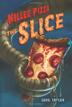 Cover art for KILLER PIZZA:  THE SLICE