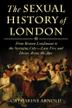 Cover art for THE SEXUAL HISTORY OF LONDON