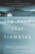Cover art for THE HAND THAT TREMBLES