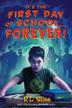 Cover art for IT'S THE FIRST DAY OF SCHOOL...FOREVER!