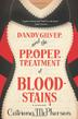 Cover art for DANDY GILVER AND THE PROPER TREATMENT OF BLOODSTAINS