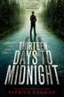 Cover art for THIRTEEN DAYS TO MIDNIGHT