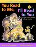Cover art for YOU READ TO ME, I’LL READ TO YOU