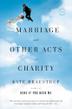 Cover art for MARRIAGE AND OTHER ACTS OF CHARITY