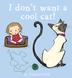 Cover art for I DON'T WANT A COOL CAT!