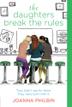 Cover art for THE DAUGHTERS BREAK THE RULES