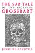 Cover art for THE SAD TALE OF THE BROTHERS GROSSBART