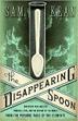 Cover art for THE DISAPPEARING SPOON