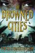 Cover art for THE DROWNED CITIES