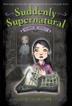 Cover art for SUDDENLY SUPERNATURAL