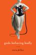 Cover art for GODS BEHAVING BADLY