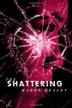 Cover art for THE SHATTERING