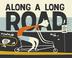 Cover art for ALONG A LONG ROAD