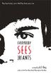 Cover art for EVERYBODY SEES THE ANTS