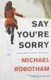 Cover art for SAY YOU'RE SORRY