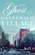 Cover art for THE GHOST OF GREENWICH VILLAGE