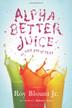 Cover art for ALPHABETTER JUICE