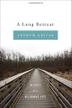 Cover art for A LONG RETREAT