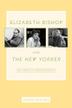 Cover art for ELIZABETH BISHOP AND THE NEW YORKER