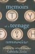 Cover art for MEMOIRS OF A TEENAGE AMNESIAC