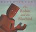 Cover art for THE ROBOT AND THE BLUEBIRD