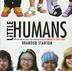 Cover art for LITTLE HUMANS