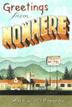 Cover art for GREETINGS FROM NOWHERE