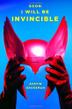 Cover art for SOON I WILL BE INVINCIBLE