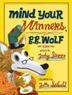 Cover art for MIND YOUR MANNERS, B.B. WOLF