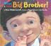 Cover art for WHAT A GOOD BIG BROTHER!