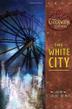 Cover art for THE WHITE CITY