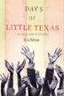 Cover art for DAYS OF LITTLE TEXAS