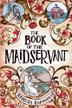 Cover art for THE BOOK OF THE MAIDSERVANT