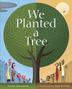 Cover art for WE PLANTED A TREE