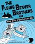 Cover art for THE FLYING BEAVER BROTHERS AND THE EVIL PENGUIN PLAN