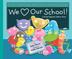Cover art for WE LOVE OUR SCHOOL!
