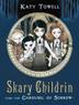 Cover art for SKARY CHILDRIN AND THE CAROUSEL OF SORROW